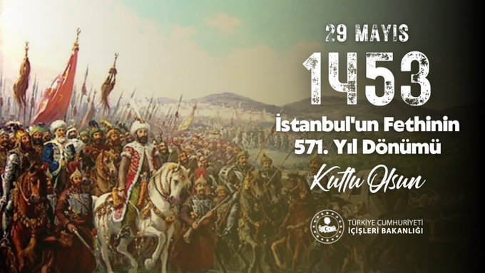 İstanbul'un Fethi 571. Yıl Dönümünde İçişleri Bakanı Yerlikaya'dan Mesaj