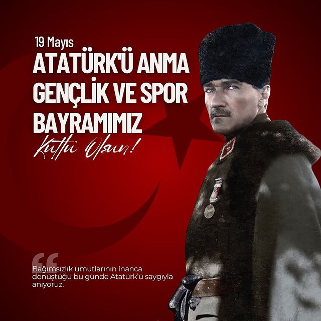 19 Mayıs Atatürk’ü Anma, Gençlik ve Spor Bayramı Kutlamaları