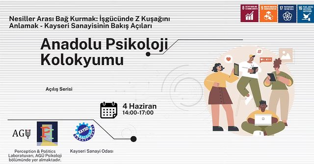 Abdullah Gül Üniversitesi ve Kayseri Sanayi Odası İşbirliğiyle Z Kuşağının İşgücündeki Rolünü Ele Alan Uluslararası Anadolu Psikoloji Kolokyumu Düzenlenecek