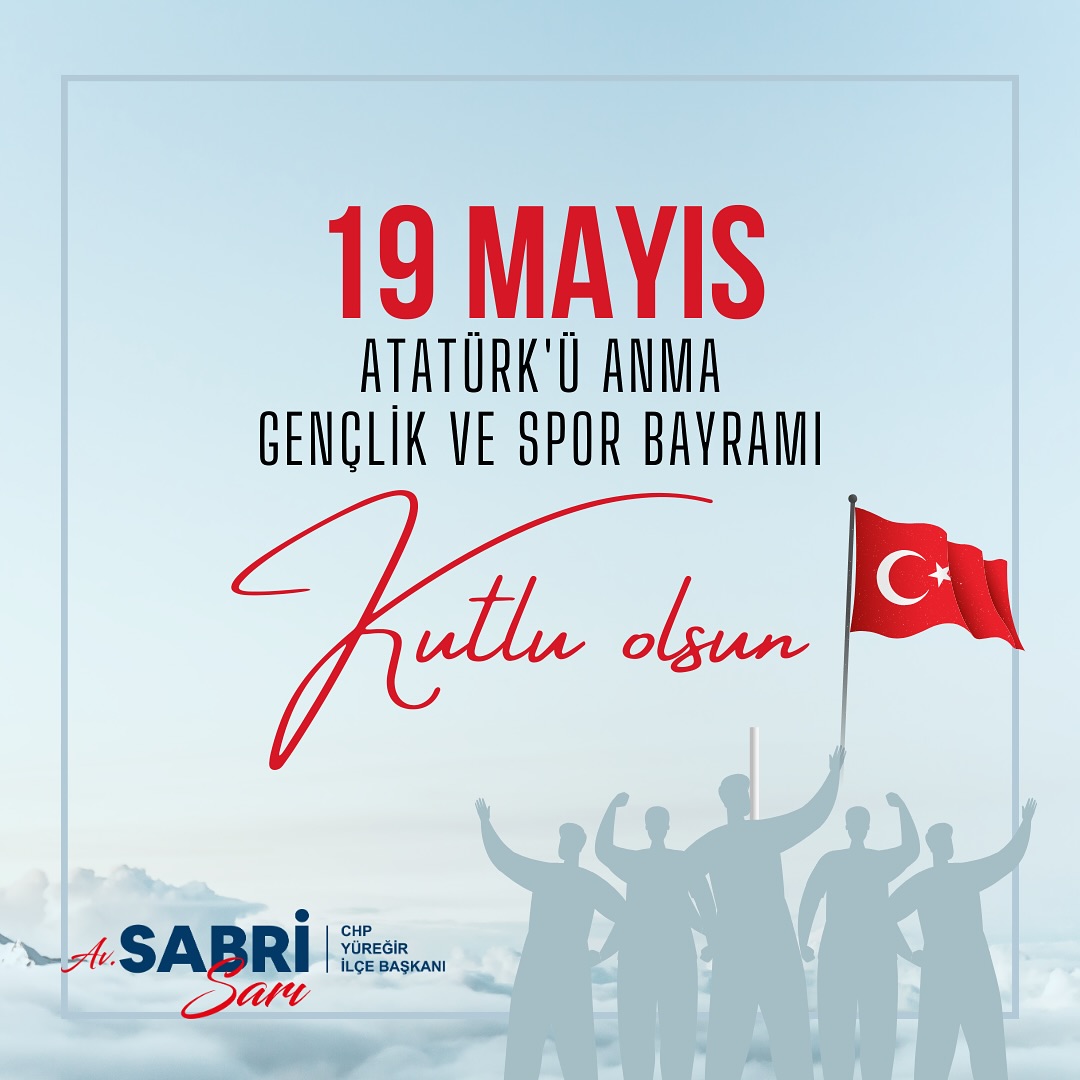CHP Yüreğir İlçe Başkanlığı 19 Mayıs'ı Kutladı