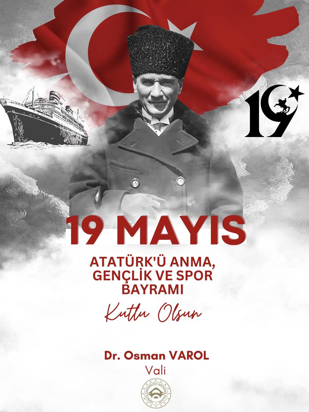 Adıyaman Valisi Dr. Osman Varol, 19 Mayıs Atatürk'ü Anma, Gençlik ve Spor Bayramı dolayısıyla bir mesaj yayımladı.