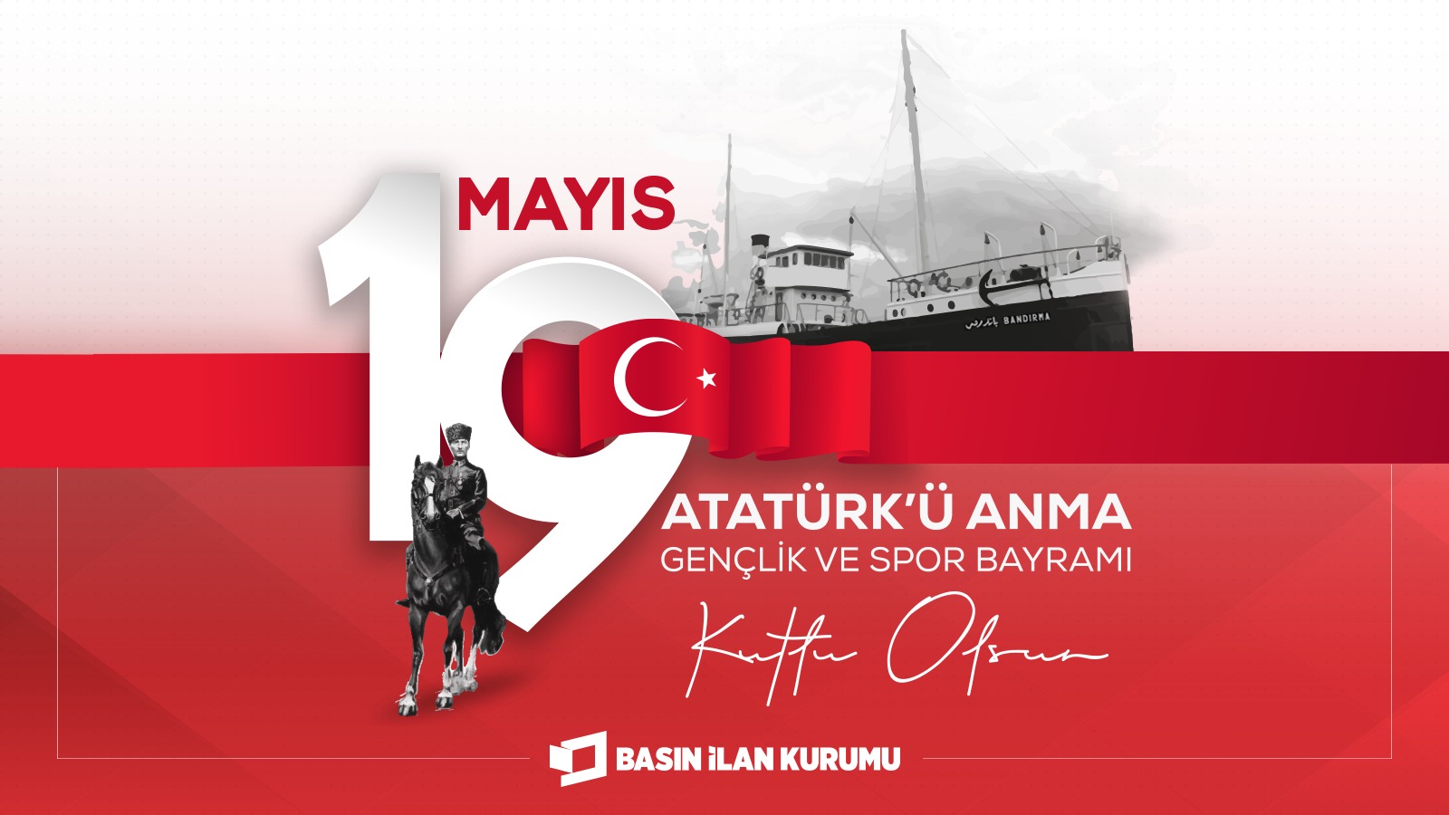 Atatürk'ü Anma, Gençlik ve Spor Bayramı Kutlu Olsun!