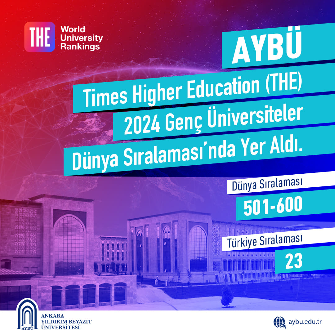 Ankara Yıldırım Beyazıt Üniversitesi, Times Higher Education (THE) 2024 Genç Üniversiteler Dünya Sıralaması'nda yer aldı